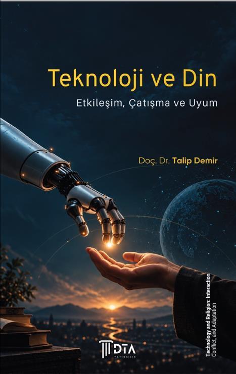 fakultemiz-ogretim-uyelerinden-doc-dr-talip-demirin-teknoloji-ve-din-adli-eseri-yayinlandi
