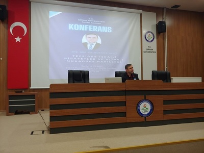 Fakültemiz tarafından “Tefsirde İsrâilî Rivayetler ve Kitab-ı Mukaddes Nakilleri” Konulu Konferans Düzenlendi