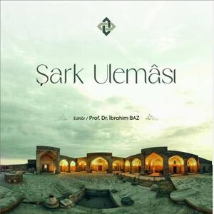 "Şark Ulemâsı" Kitabı Yayımlandı